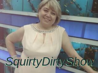 SquirtyDirtyShow