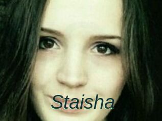 Staisha