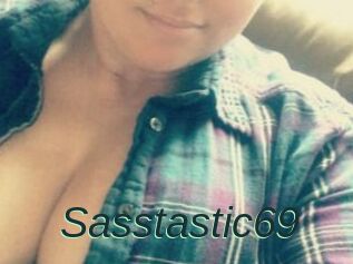 Sasstastic69