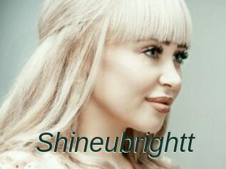 Shineubrightt