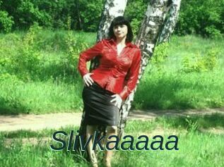 Slivkaaaaa