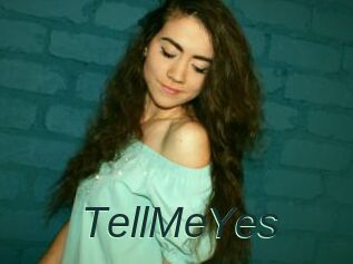 TellMeYes