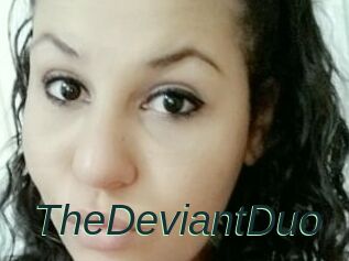 TheDeviantDuo