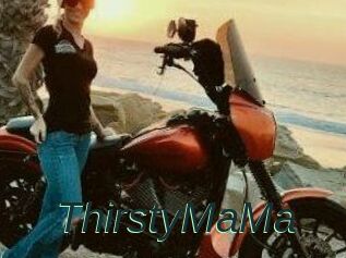 ThirstyMaMa