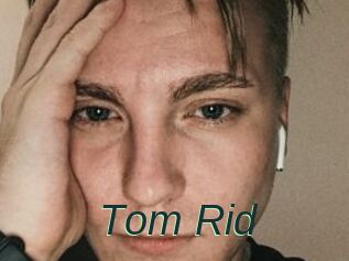 Tom_Rid