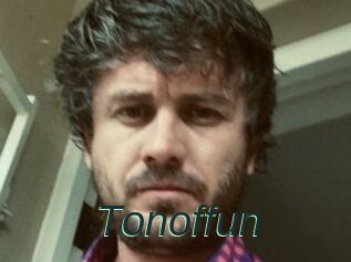 Tonoffun
