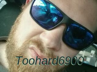 Toohard6900