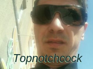 Topnotchcock