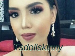 Tsdollskinny
