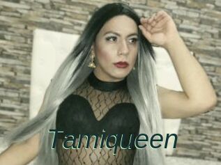 Tamiqueen