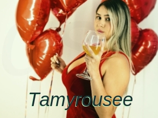 Tamyrousee
