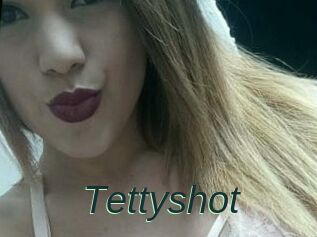 Tettyshot
