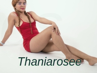 Thaniarosee