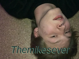 Themikesever