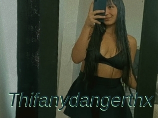 Thifanydangerthx