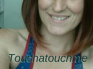 Touchatouchme