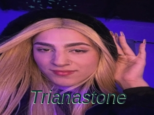 Trianastone