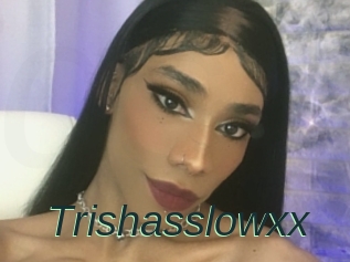 Trishasslowxx