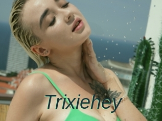 Trixiehey