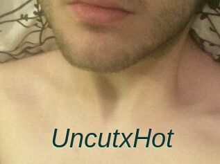 UncutxHot