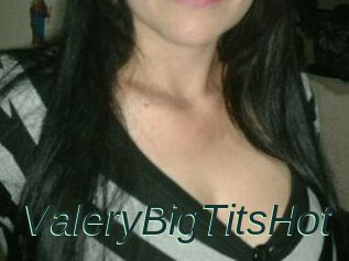 ValeryBigTitsHot