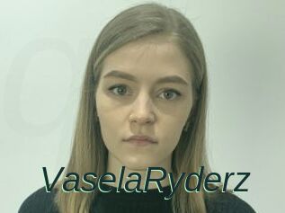 VaselaRyderz