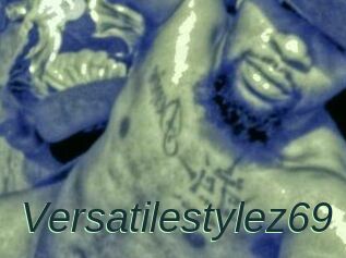 Versatilestylez69