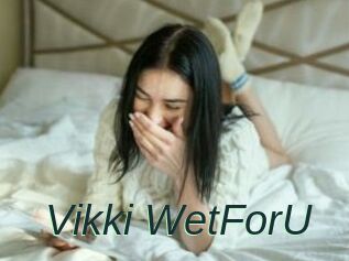 Vikki_WetForU
