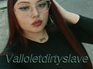 Valloletdirtyslave