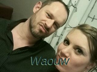 Waouw