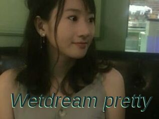 Wetdream_pretty