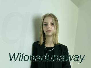 Wilonadunaway