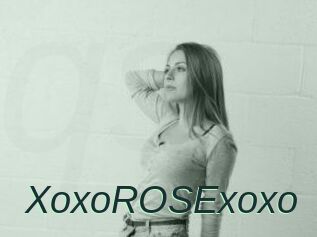 XoxoROSExoxo