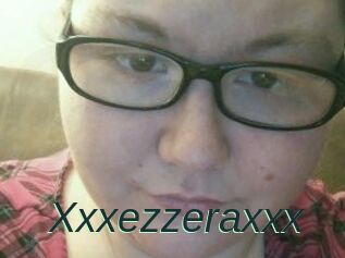 Xxxezzeraxxx