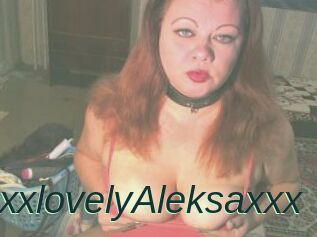 XxxlovelyAleksaxxx