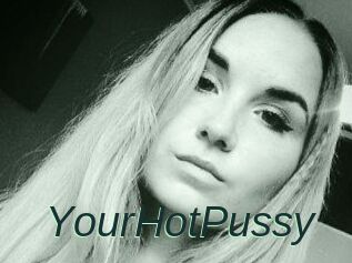 YourHotPussy