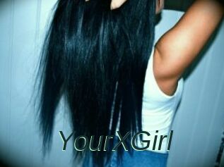 YourXGirl