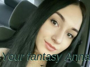 Your_fantasy_Anna
