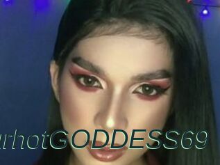 YourhotGODDESS69
