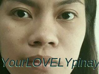 YourLOVELYpinay