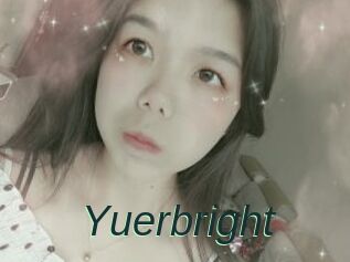 Yuerbright
