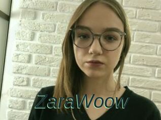 ZaraWoow