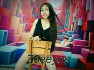 Zoeeyes