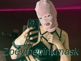 Zoeythepinkmask